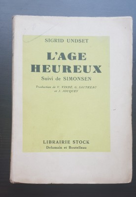 L&amp;#039;AGE HEUREUX suivi de SIMONSEN - Sigrid Undset (limba franceză) - 1929 foto