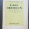 L&#039;AGE HEUREUX suivi de SIMONSEN - Sigrid Undset (limba franceză) - 1929