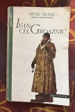 Henri Troyat - Ivan cel Groaznic