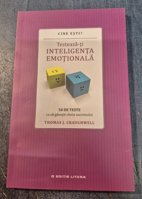 Testeaza-ti inteligenta emotionala Thomas J. Craughwell foto