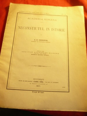 AD Xenopol -Neconstiutul in Istorie - 1907 Ed.C.Gobl , 24 pag foto