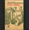 Calea Regală, de Andre Malraux, Cartea Romaneasca Educational