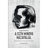A sz&iacute;v mindig hazatal&aacute;l - &Iacute;r&aacute;sok Simon Istv&aacute;n k&ouml;lt&eacute;szet&eacute;ről - N&eacute;meth Istv&aacute;n P&eacute;ter