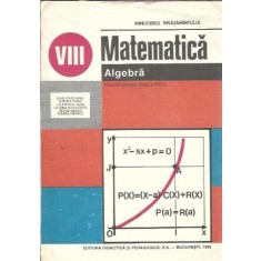 Matematica. Algebra. Manual pentru clasa a VIII-a - Ioan Craciunel