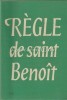 La Regle de Saint Benoit, St. O. Iosif, Poezii, Editia a II-a, Solesmes 1988, Franceza, 121 pagini