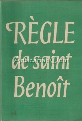 La Regle De Saint Benoit