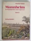 MANNHEIM IN VERGANGENHEIT UND GEGENWART BAND 2 von FRIEDRICH WALTER , 1978