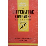 M. F. Guyard - La litterature comparee (Editia: 1965)