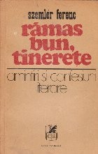 Ramas bun, tinerete - amintiri si confesiuni literare foto