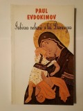 Paul Evdokimov - Iubirea nebună a lui Dumnezeu