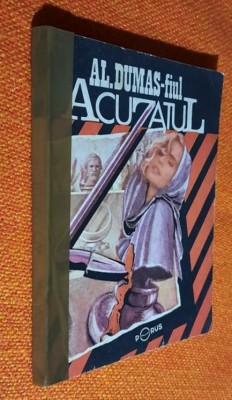Acuzatul - AL. Dumas-fiul foto