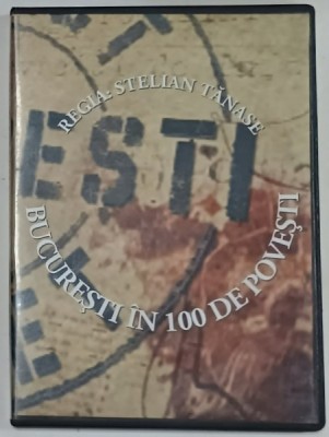 BUCURESTI IN 100 DE POVESTi , scenariul si regia STELIAN TANASE , 2 DVD - uri , ANII &amp;#039;2000 foto