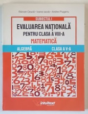 EVALUAREA NATIONALA PENTRU CLASA A VIII - A , MATEMATICA , ALGEBRA , SUBIECTUL I , CLASA A V - A de RAZVAN CEUCA ... ANDREI PLUGARIU , 2025