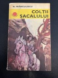 Coltii sacalului - N. Fr&acirc;nculescu