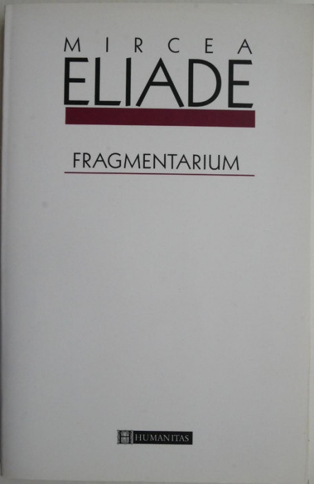 Fragmentarium &ndash; Mircea Eliade