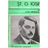 Liviu Grasoiu - St.O. Iosif - Doinirea ca vocatie si destin - 102994