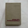 Analiza Functionala - Alexandru Ghika, 1967, Editura Academiei RSR, 555 pagini