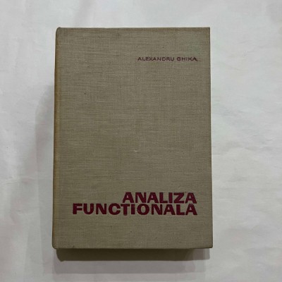Alexandru Ghika - Analiza functionala foto