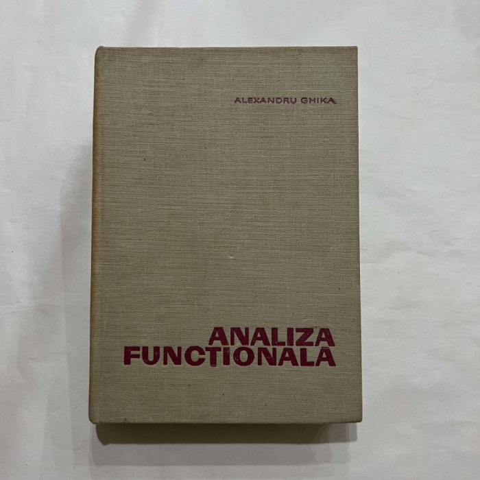 Alexandru Ghika - Analiza functionala