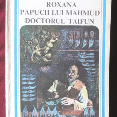 "ROXANA * PAPUCII LUI MAHMUD * DOCTORUL TAIFUN", Gala Galaction, 1983