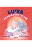 Cumpara ieftin Luiza si magia prieteniei, Librex Publishing