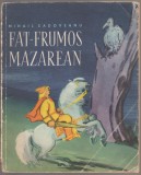 Mihail Sadoveanu - Fat-Frumos Mazarean, 1963