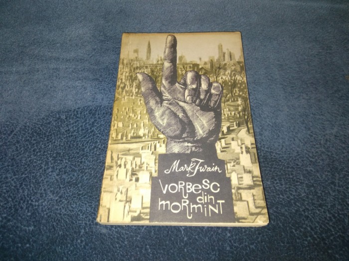 MARK TWAIN - VORBESC DIN MORMANT
