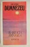 Etica. Demonstrata dupa metoda geometrica &ndash; Baroch Spinoza