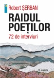 Raidul poetilor. 72 de interviuri - Junimea