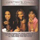 CD Destiny&#039;s Child &ndash; This Is The Remix (VG++)