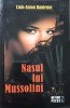 Nasul lui Mussolini - Lluis-Anton Baulenas, Meteor Press, 2010, Carte Politista, Romana, Paperback, 302 pagini