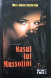 Nasul lui Mussolini - Lluis-Anton Baulenas, Meteor Press, 2010, Carte Politista, Romana, Paperback, 302 pagini