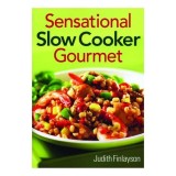 Sensational Slow Cooker Gourmet