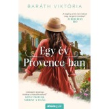 Egy &eacute;v Provence-ban - Bar&aacute;th Vikt&oacute;ria