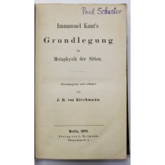 IMMANUEL KANT , COLIGAT DE TREI CARTI , EDITII IN LIMBA GERMANA , 1869 - 1970