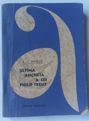 (C447) E.C. BENTLEY - ULTIMA ANCHETA A LUI PHILIP TRENT foto