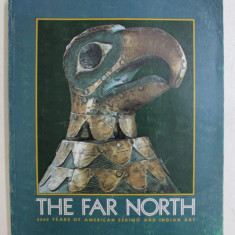 THE FAR NORTH - 2000 YEARS OF AMERICAN ESKIMO AND INDIAN ART by HENRY B. COLLINS ...PETER STONE , 1973
