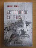 Antropologie stilistica Mihai Popa