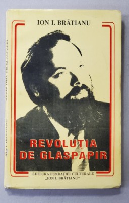 REVOLUTIA DE GLASPAPIR de ION I. BRATIANU , 1996 foto