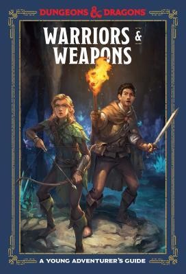 Warriors and Weapons: A Young Adventurer&amp;#039;s Guide foto