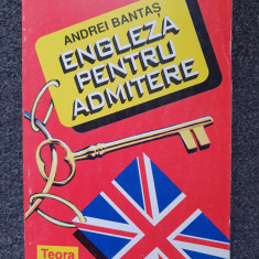 ENGLEZA PENTRU ADMITERE - Andrei Bantas (531 pagini)