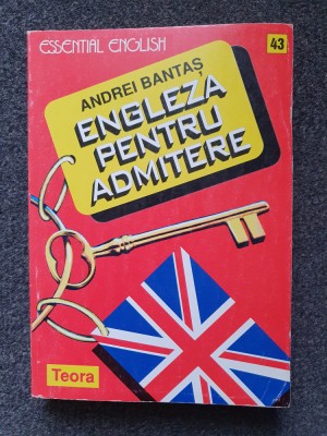 ENGLEZA PENTRU ADMITERE - Andrei Bantas (531 pagini) foto