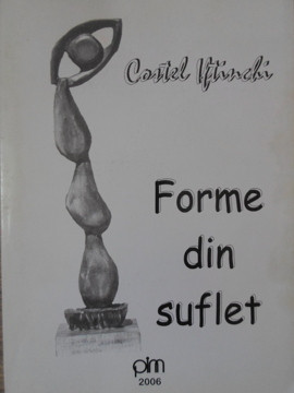 FORME DIN SUFLET (MINIALBUM SCULPTURA IN LEMN)-COSTEL IFTINCHI