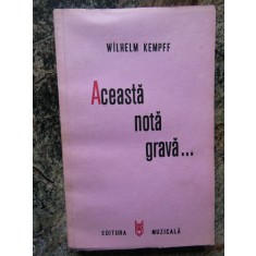 Wilhelm Kempff - Aceasta nota grava...