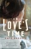 In Love&#039;s Time