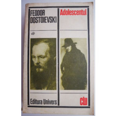 Adolescentul &ndash; Feodor Dostoievski