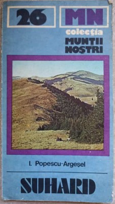 SUHARD (CONTINE HARTA TURISTICA)-ION POPESCU ARGESEL-169664 foto