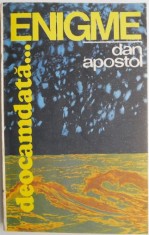 Deocamdata... enigme &ndash; Dan Apostol