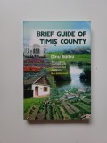 Cumpara ieftin Dinu Barbu, Brief Guide to Timis County, Timisoara, third edition 2014