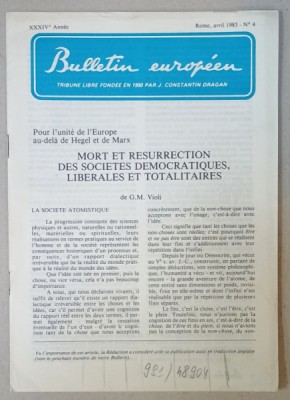BULLETIN EUROPEEN , TRIBUNE LIBRE FONDEE EN 1950 PAR J. CONSTANTIN DRAGAN , NR. 4 , 1983 foto